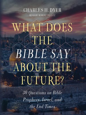 cover image of What Does the Bible Say About the Future?